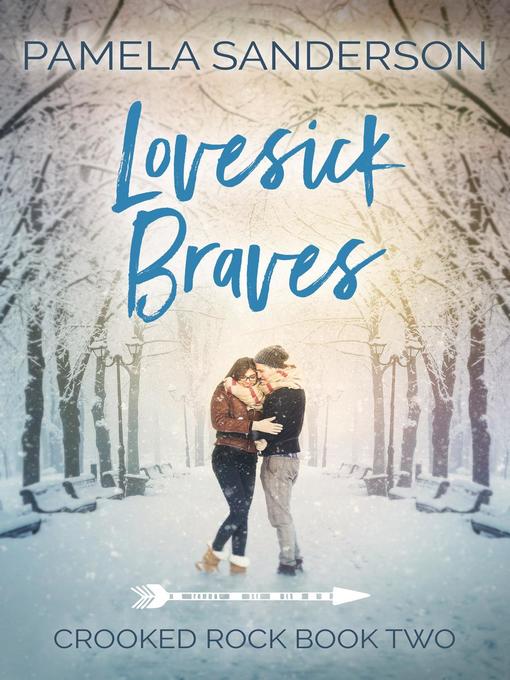 Title details for Lovesick Braves by Pamela Sanderson - Available